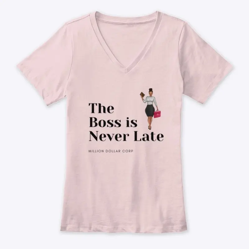 The Boss is Never Late (womens)